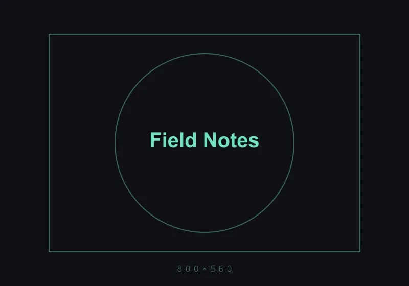 Field Notes